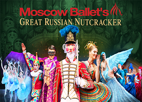 Moscow Ballet's Great Russian Nutcracker