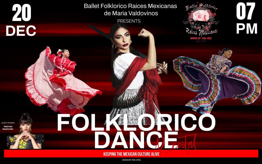 Ballet Folklorico Raices Mexicanas Recital