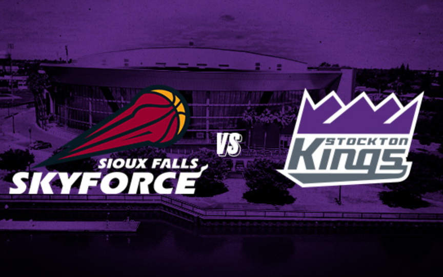 STOCKTON KINGS VS. SIOUX FALLS SKYFORCE