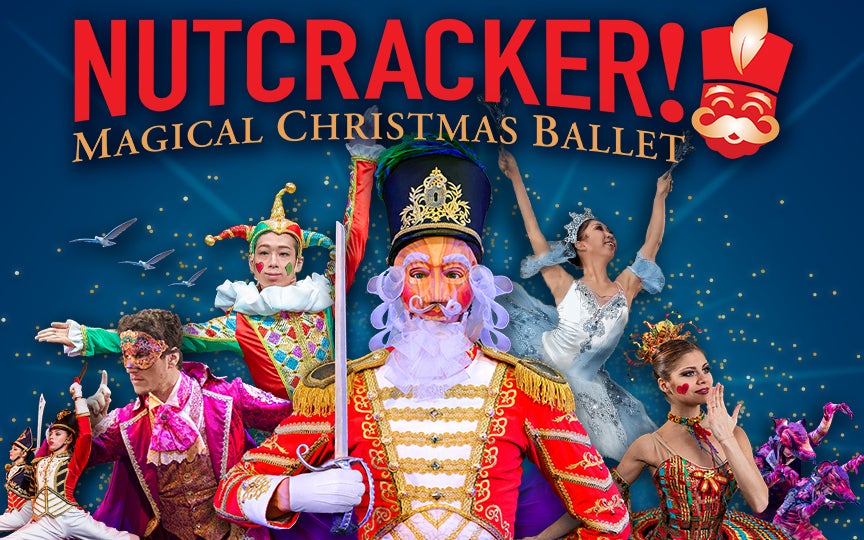 NUTCRACKER! Magical Christmas Ballet